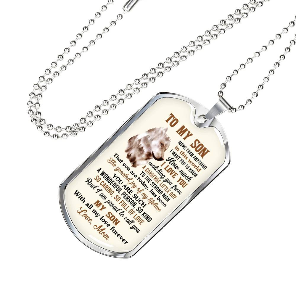 To My Son More Than Anything In This World I Want You To Know How Much I Love You From Mom Dog Tag Pendant Necklace - Dog Tag (Silver)