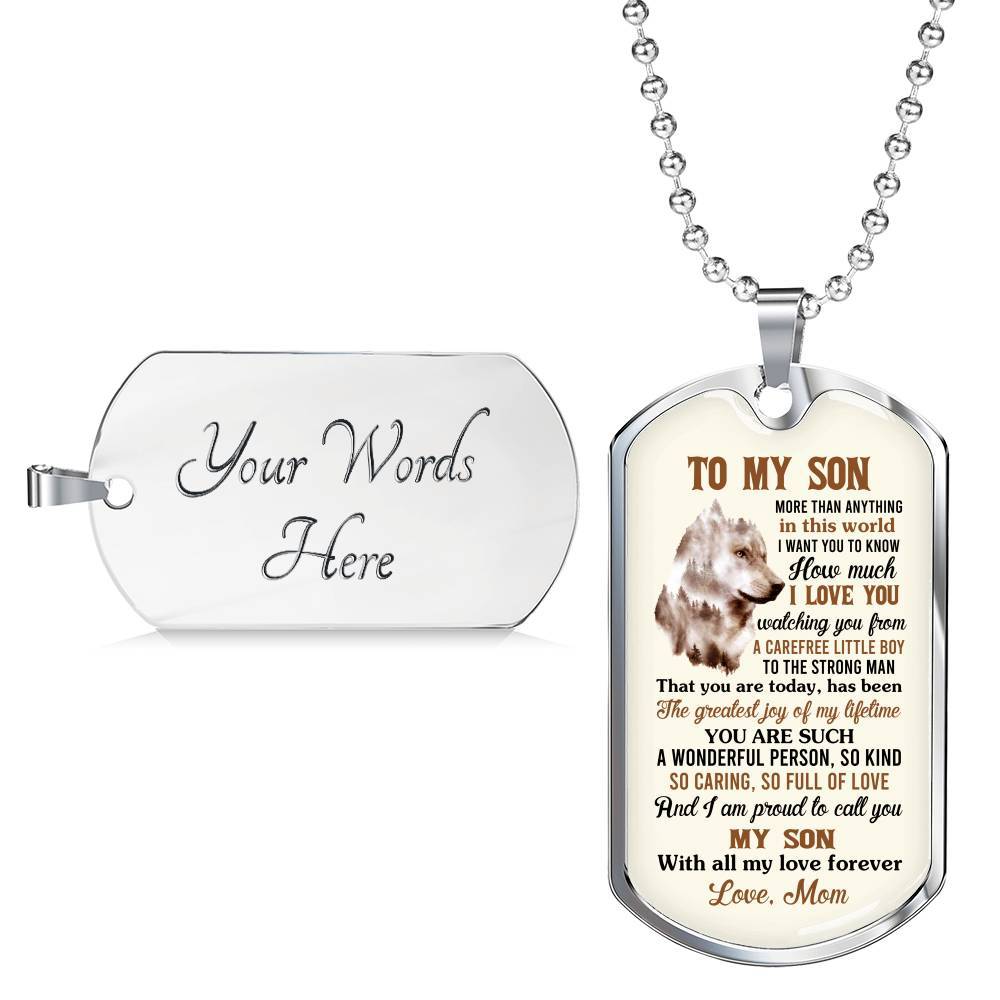 To My Son More Than Anything In This World I Want You To Know How Much I Love You From Mom Dog Tag Pendant Necklace - Dog Tag (Silver)