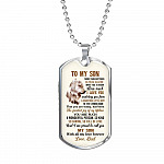 To My Son More Than Anything In This World I Want You To Know How Much I Love You From Dad Dog Tag Pendant Necklace - Dog Tag (Silver)