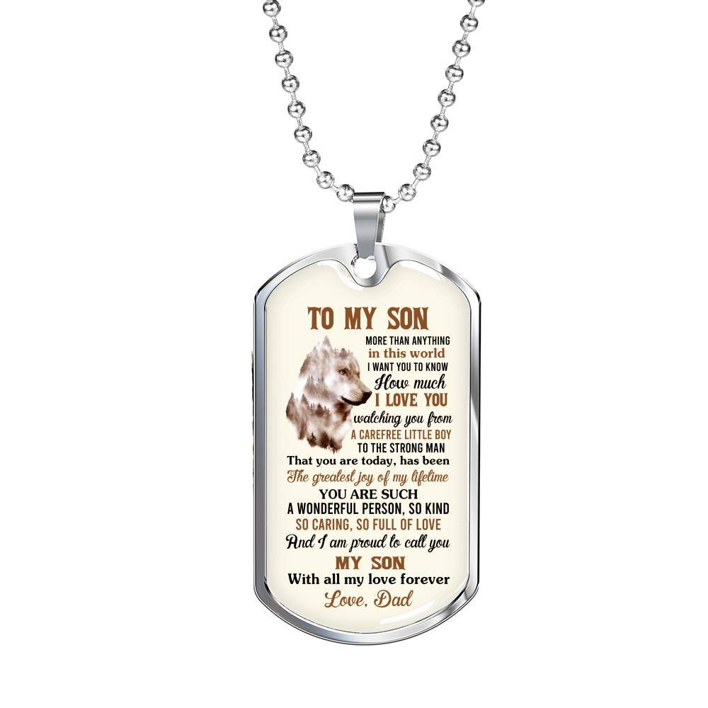 To My Son More Than Anything In This World I Want You To Know How Much I Love You From Dad Dog Tag Pendant Necklace - Dog Tag (Silver)
