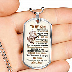 To My Son More Than Anything In This World I Want You To Know How Much I Love You From Dad Dog Tag Pendant Necklace - Dog Tag (Silver)