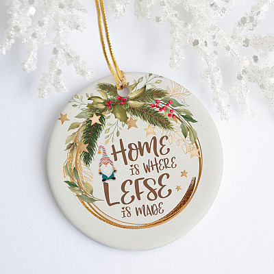Home Is Where Lefse Is Made Decorative Christmas Ornament Keepsake - Holiday Flat Circle Ornament