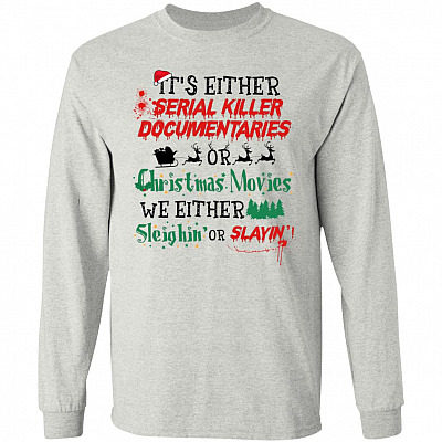It's Either Serial Killer Documentaries Hoodie, Ash, Long Sleeve