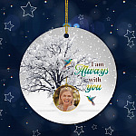 Personalized Custom Photo Hummingbird I Am Always With You Memorial In Loving Memory Circle Ornament