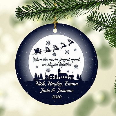 Personalized When The World Stayed Apart We Stayed Together Pandemic Christmas Circle Ornament