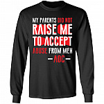 My Parents Did Not Raise Me Hoodie, Black, Long Sleeve