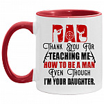 Dad Thank You For Teaching Me, White/Red, 11 oz. Accent Mug