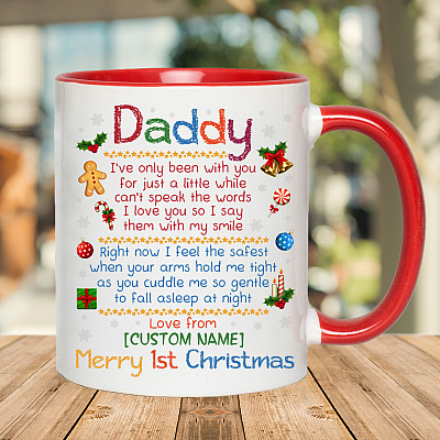 Alternative view of Personalized Daddy I've Only Been With You For Just A Little While Accent Mug - Ceramic Coffee Mug