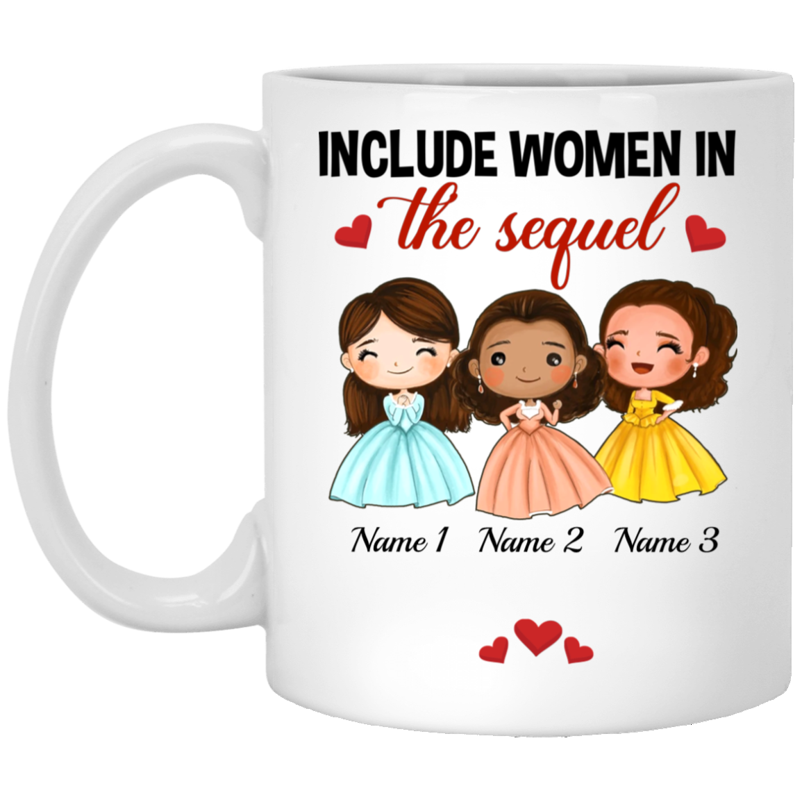 Personalized Schuyler Sisters Include Women the Sequel Funny Hamilton Musical Ceramic Coffee Mug - Water Bottle, White, 11 oz. White Mug Personalized Schuyler Sisters Include Women the Sequel Funny Hamilton Musical Ceramic Coffee Mug - Water Bottle, White, 11 oz. White Mug