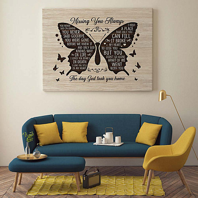 Alternative view of Missing You Always You Never Said I'm Leaving The Day God Took You Home Butterfly Framed Canvas - Unframed Poster