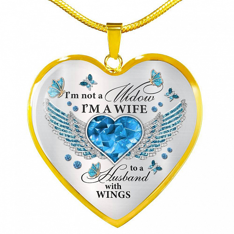 I'm Not A Widow I'm A Wife To A Husband With Butterfly Wings Heart Necklace - In Memory Of Husband Necklace - Heart Luxury Necklace (Gold Plated)