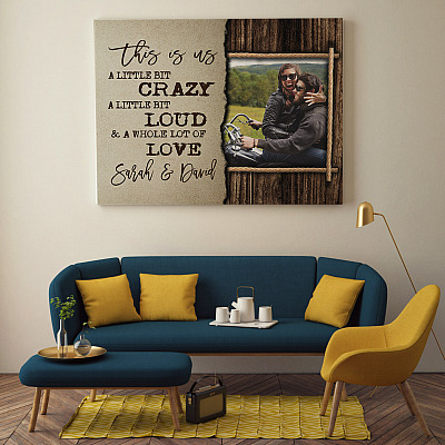 Alternative view of Personalized Photo This Is Us A Little Bit Crazy A Whole Lot Of Love Framed Canvas - Unframed Poster