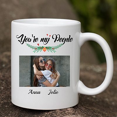 Personalized Photo You Are My People Ceramic Coffee Mug - Water Bottle - Gift Ideas for Bestfriend