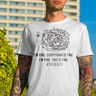 Alternative view of I'm Fine Everything Is Fine This Is Fine Christmas Light T-Shirt - Teacher Shirt 2020