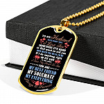 To My Husband Never Forget That I Love You Your Are My Best Friend My Soulmate Dog Tag Pendant Necklace - Dog Tag (Gold Plated) To My Husband Never Forget That I Love You Your Are My Best Friend My Soulmate Dog Tag Pendant Necklace - Dog Tag (Gold Plated)