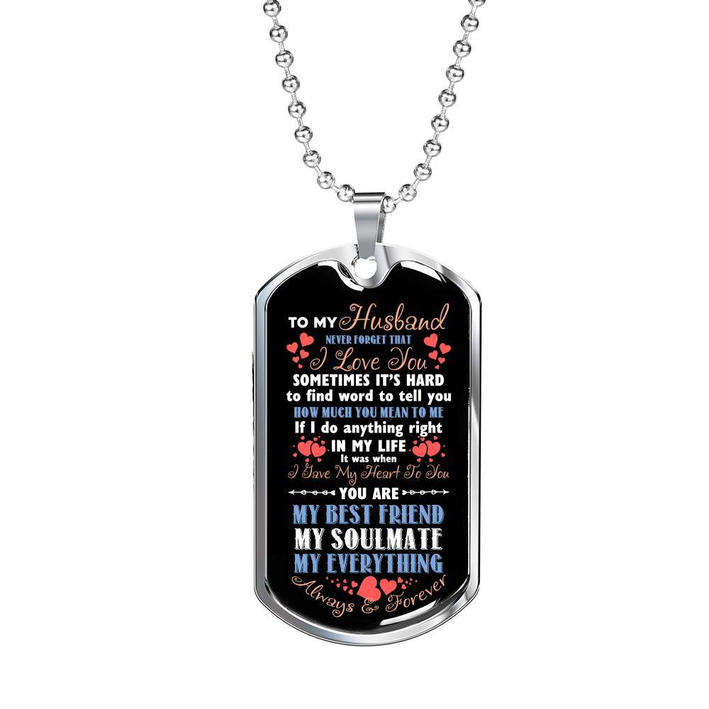 To My Husband Never Forget That I Love You Your Are My Best Friend My Soulmate Dog Tag Pendant Necklace - Dog Tag (Silver) To My Husband Never Forget That I Love You Your Are My Best Friend My Soulmate Dog Tag Pendant Necklace - Dog Tag (Silver)