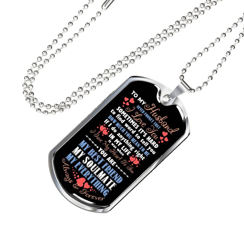 To My Husband Never Forget That I Love You Your Are My Best Friend My Soulmate Dog Tag Pendant Necklace - Dog Tag (Silver) To My Husband Never Forget That I Love You Your Are My Best Friend My Soulmate Dog Tag Pendant Necklace - Dog Tag (Silver)