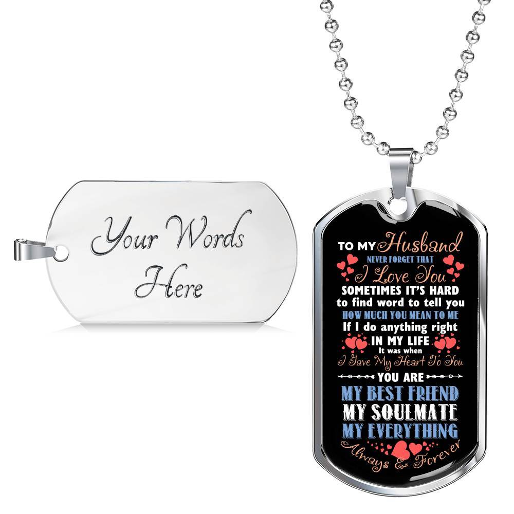 To My Husband Never Forget That I Love You Your Are My Best Friend My Soulmate Dog Tag Pendant Necklace - Dog Tag (Silver) To My Husband Never Forget That I Love You Your Are My Best Friend My Soulmate Dog Tag Pendant Necklace - Dog Tag (Silver)
