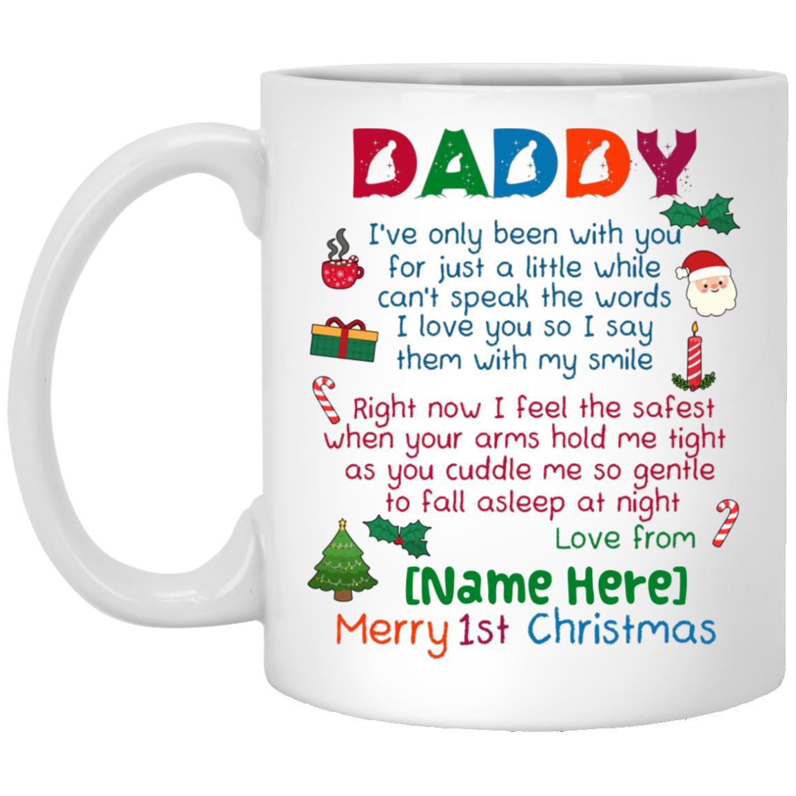 Personalized Daddy I've Only, White, 11 oz. White Mug