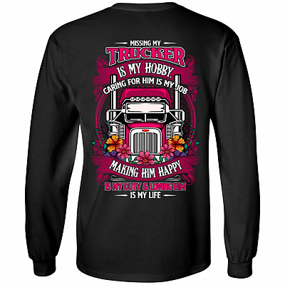 Missing My Trucker Is My Hobby Caring, Black, Long Sleeve