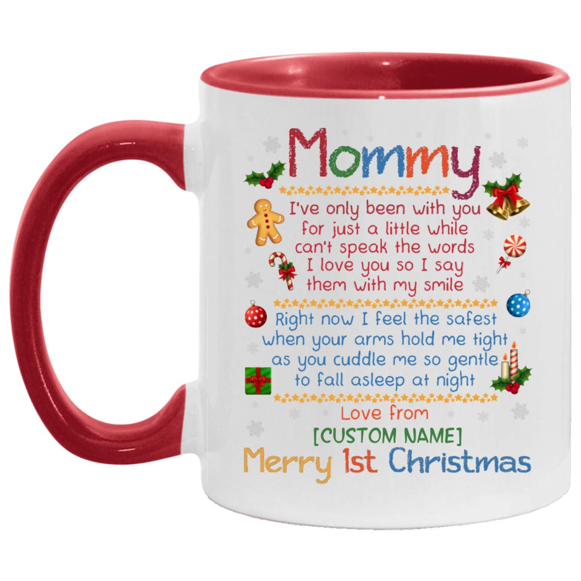 Personalized Mommy I've Only Accent Mug, White/Red, 11 oz. Accent Mug Personalized Mommy I've Only Accent Mug, White/Red, 11 oz. Accent Mug