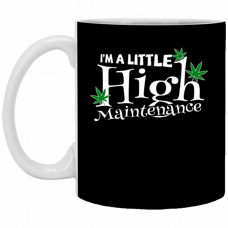 I'm a Little High Maintenance Mug, Black, 11 oz. White Mug