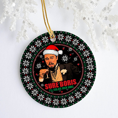 Sure Boris I'll Isolate Over Xmas Santa Leonardo Laughing Meme Dicaprio Ugly Christmas Circle Ornament
