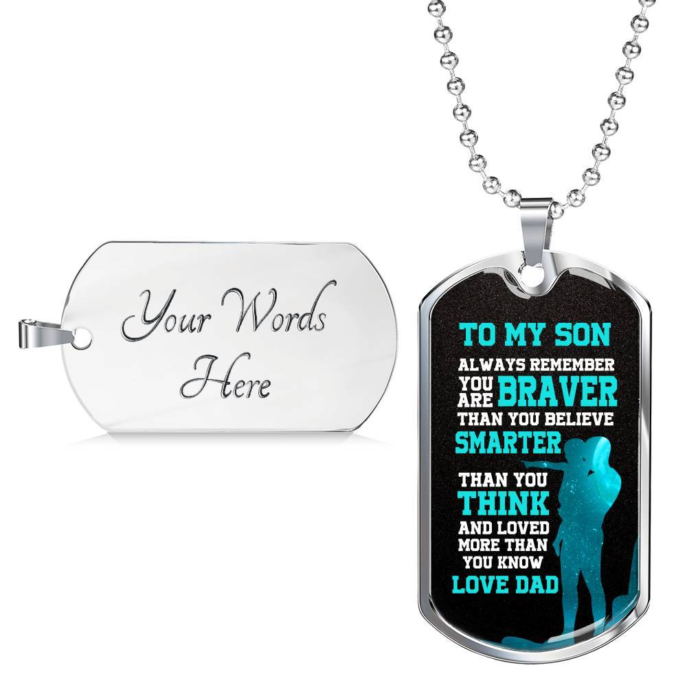 Dad to My Son Always Remember You Are Braver than You Believe Stronger than You Think Dog Tag Pendant Necklace - Dog Tag (Silver)