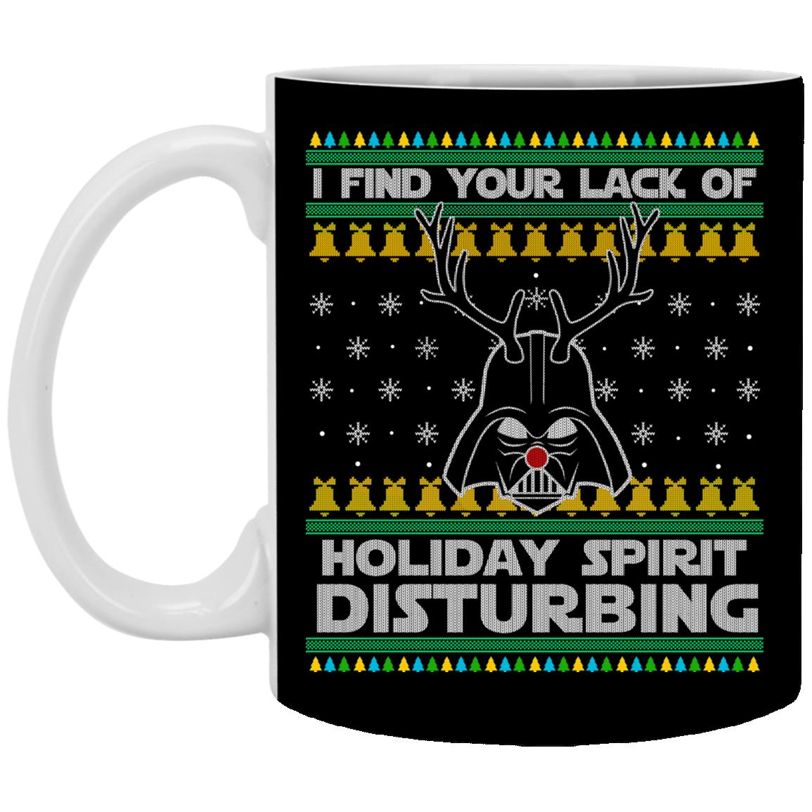 Darth Reindeer I Find Your Lack, Black, 11 oz. White Mug Darth Reindeer I Find Your Lack, Black, 11 oz. White Mug