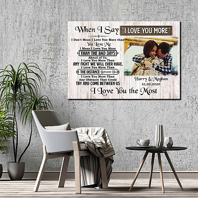 Alternative view of Personalized Photo When I Say I Love You More I Don't Mean I Love You More Framed Canvas - Unframed Poster