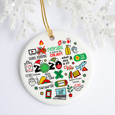 Remembering Events Pandemic Christmas Quaran-tine 2020 Everything It's Gonna Be Okay Circle Ornament