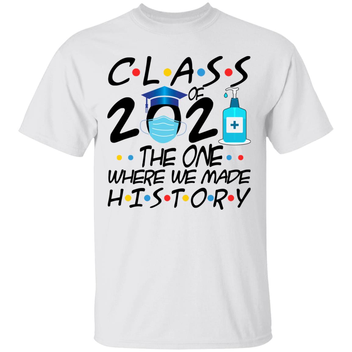 Class Of 2021 TShirt, White, Unisex T-Shirt