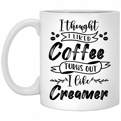 I Thought I Liked Coffee Turns, White, 11 oz. White Mug