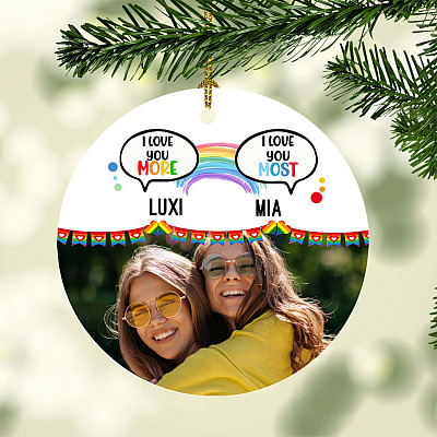 Personalized Photo I Love You More I Love You Most LGBT Circle Ornament - Lesbian Gay Couple Gifts