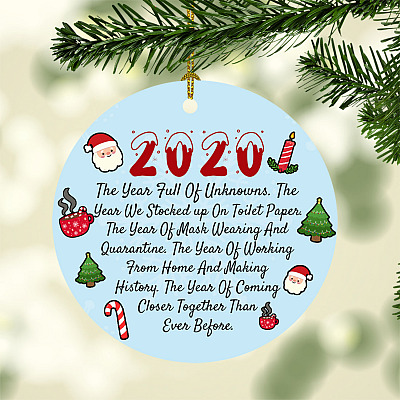 2020 The Year Full Of Unknowns Decorative Christmas Ornament Keepsake - Holiday Flat Circle Ornament