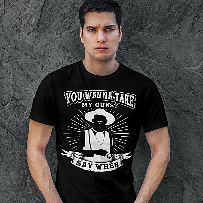 Alternative view of You Wanna Take My Guns Say When Doc Holliday Val Kilmer T Shirt - Tombstone Western Movies Shirt For Men