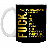My Entire Vocabulary At Work, Black, 11 oz. White Mug