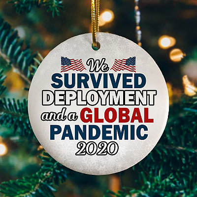 We Survived Deployment And A Global Pandemic 2020 Decorative Christmas Ornament - Flat Circle Ornament