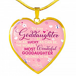 To My Goddaughter I'm As Lucky As Can Be The World's Most Wonderful Goddaughter Belongs To Me Heart Pendant Necklace - Heart Luxury Necklace (Gold Plated)