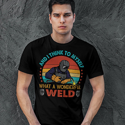 Alternative view of Vintage Welder And I Think To Myself What A Wonderful Weld T-shirt - Funny Welder Gift Shirt