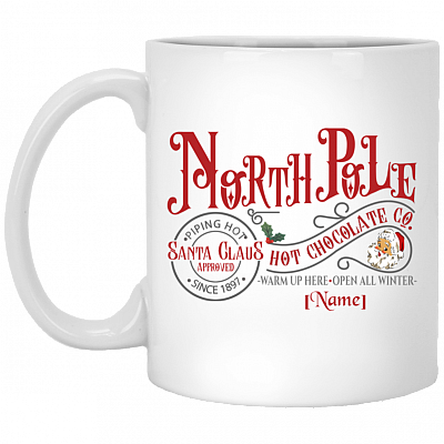 Personalized North Pole the Santa Clause Hot Chocolate Ceramic Coffee Mug - Beer Stein - Water Bottle, White, 11 oz. White Mug