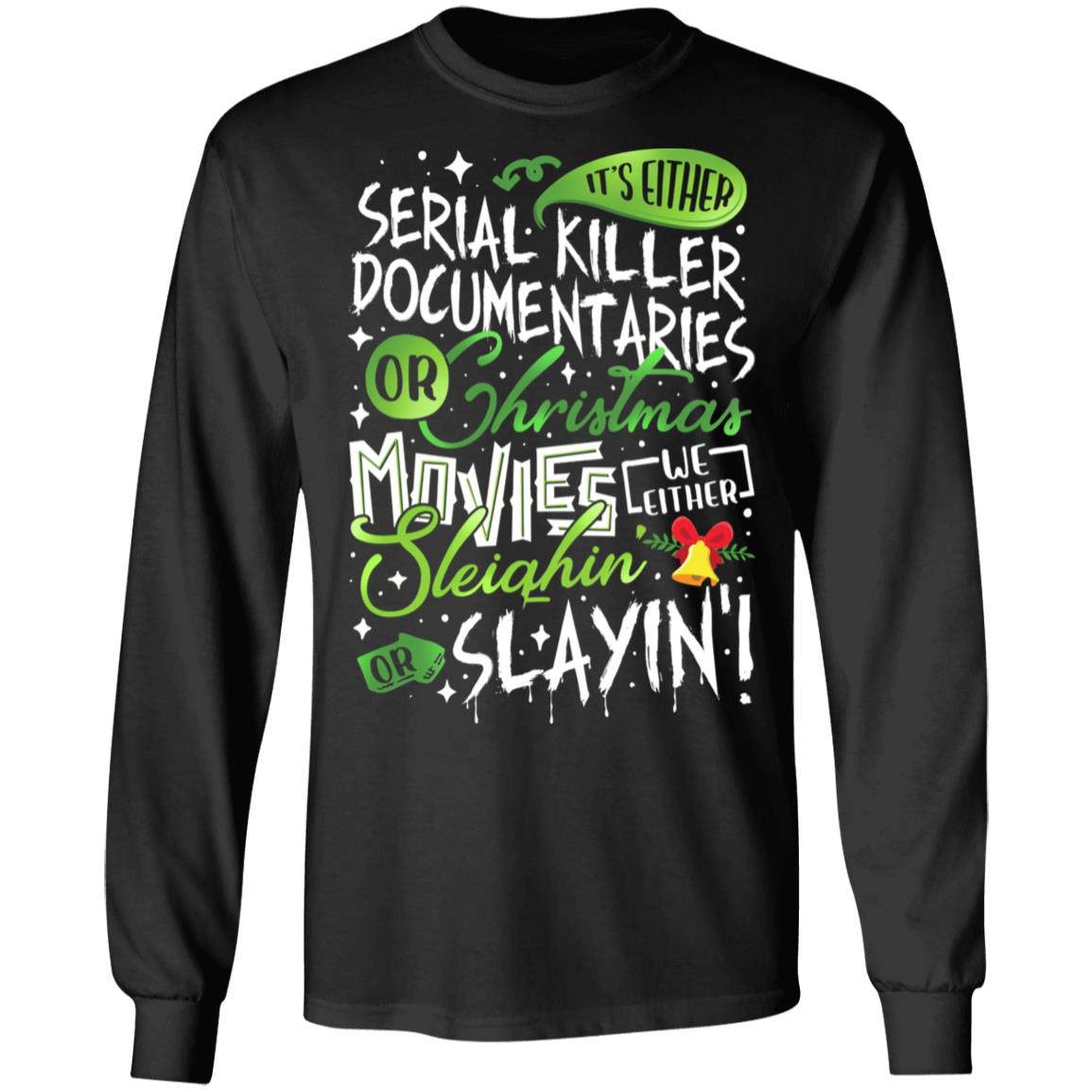 It's Either Serial Killer, Black, Long Sleeve