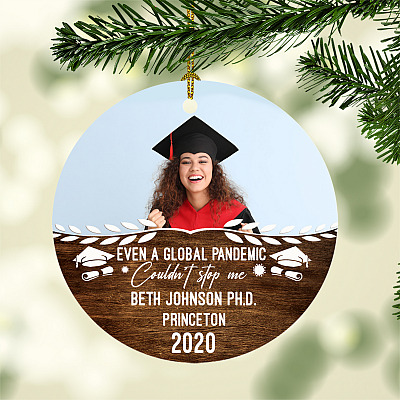 Personalized Photo Even Global Pandemic Couldn't Stop Me College Graduation Gift Circle Ornament