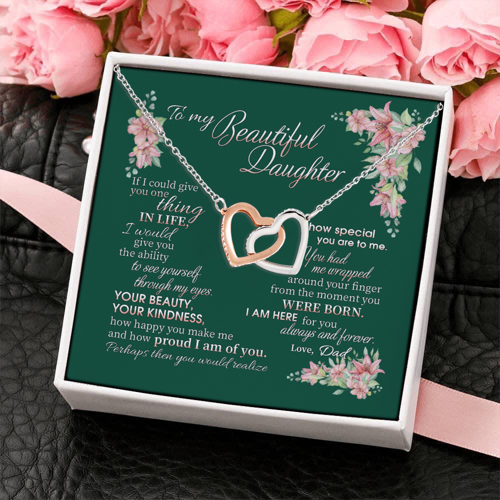 2VT. Dad To My Beautiful Daughter If I Could Interlocking Hearts Necklace 4