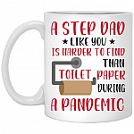 A Step Dad Like You Is Harder, White, 11 oz. White Mug