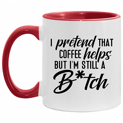 I Pretend That Coffee Helps But, White/Red, 11 oz. Accent Mug