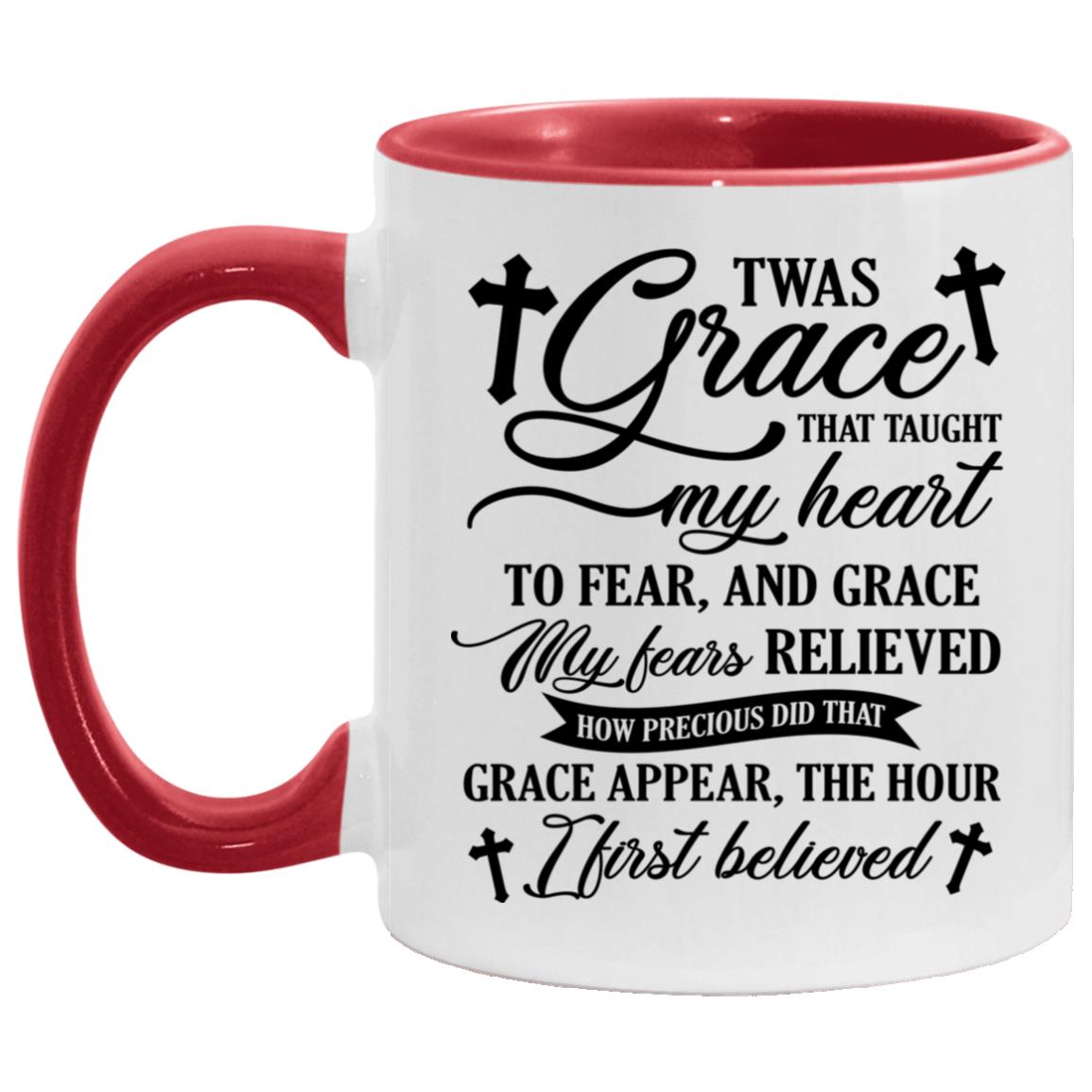 Twas Grace That Taught My Heart To Fear, White/Red, 11 oz. Accent Mug Twas Grace That Taught My Heart To Fear, White/Red, 11 oz. Accent Mug