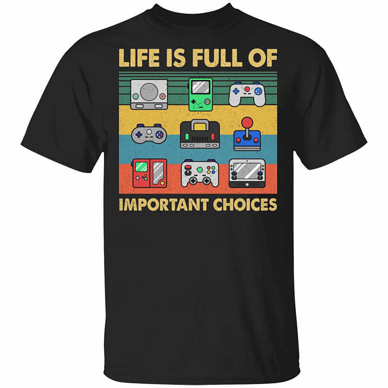 Life Is Full Of Important Choices T-Shirt, Black, Unisex T-Shirt