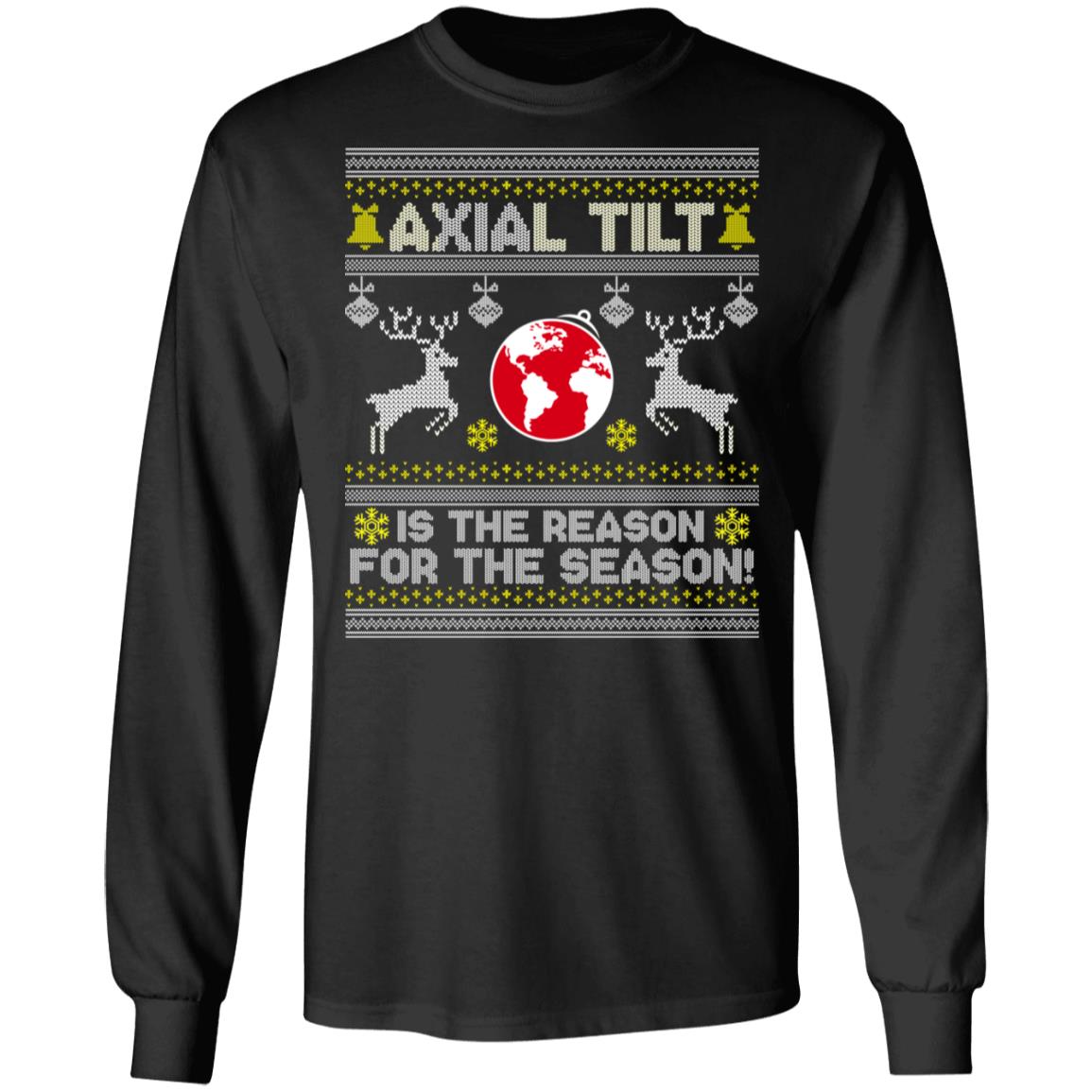 Axial Tilt Is The Reason For The Season, Black, Long Sleeve