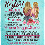 To My Bestie I Love You Because I Know Blanket, White, Cozy Plush Fleece Blanket - 50x60